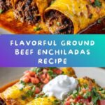 Easy Ground Beef Enchiladas for Family Meals Recipe