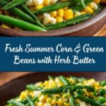 Summer Corn & Green Beans with Herb Butter Recipe
