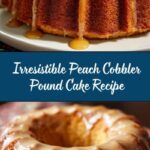 Peach Cobbler Pound Cake Recipe