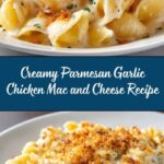 Parmesan Garlic Chicken Mac and Cheese Recipe